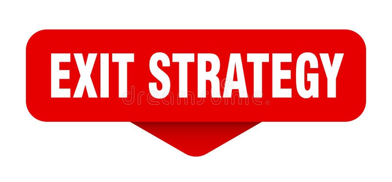 Exitstrategiskt dekal. slutstrategisignering på genomskinlig bakgrund royaltyfri illustrationer