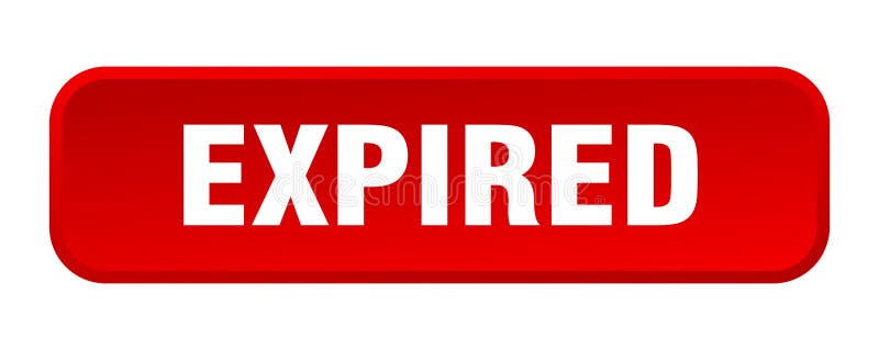 Expired button. expired square 3d push button. royalty free illustration