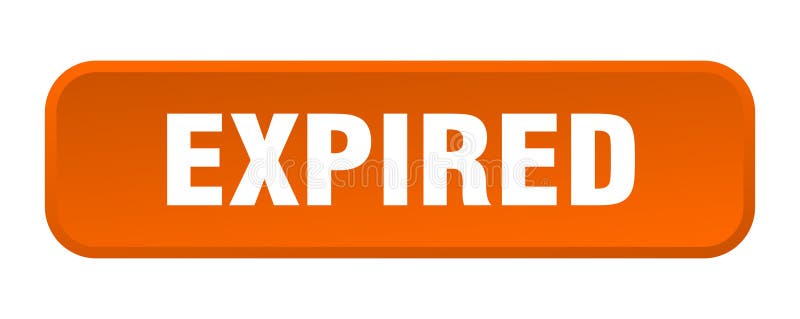 Expired button. expired square 3d push button. royalty free illustration