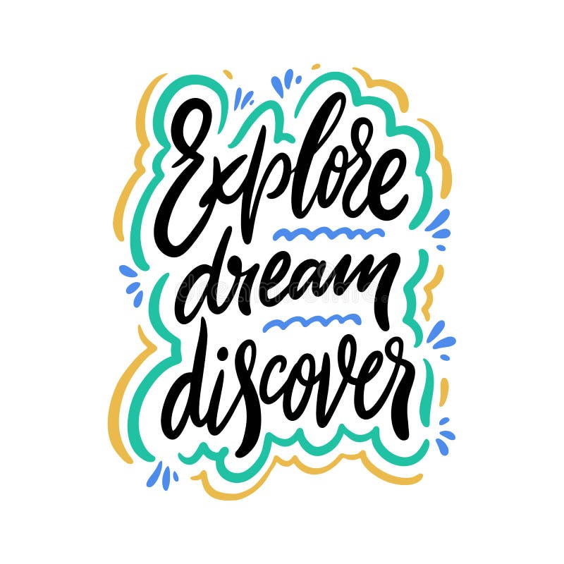 Explore el sueño descubren las letras exhaustas de la cita del vector de la mano Tipograf? a de motivaci? n Aislado en el fondo bla ilustración del vector