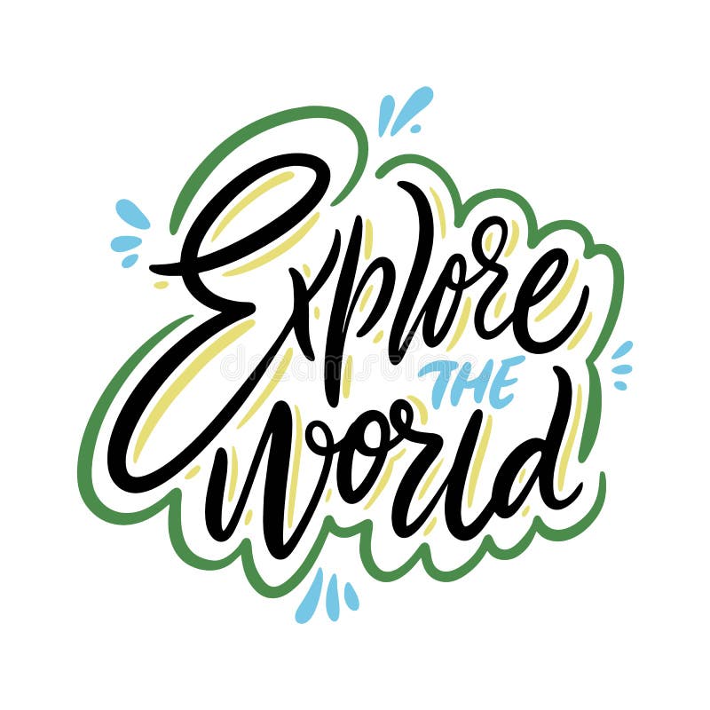 Explore las letras exhaustas de la cita del vector de la mano del mundo Tipograf? a de motivaci? n Aislado en el fondo blanco ilustración del vector