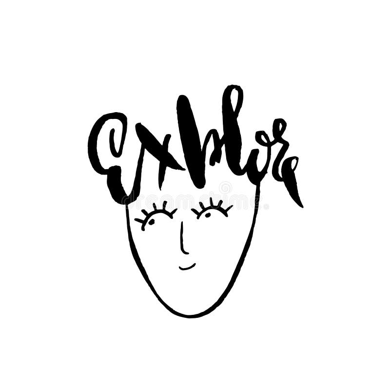 Explore. Lettering poster with face. Close eyes. Hand drawn art work. Vector illustration.