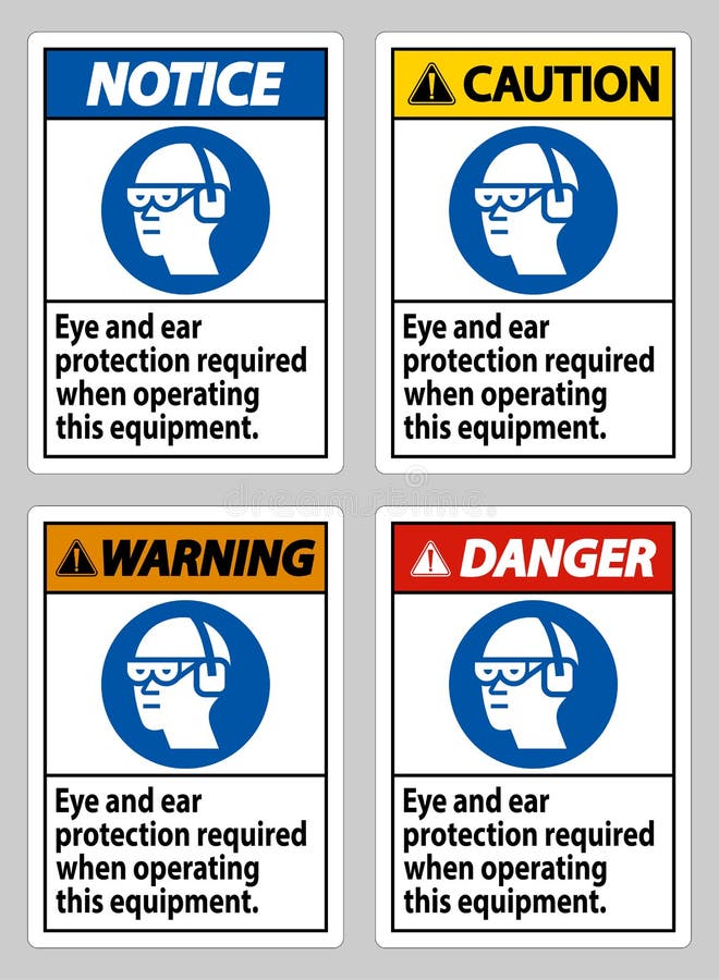 Eye and Ear Protection Required when Operating this Equipment Stock