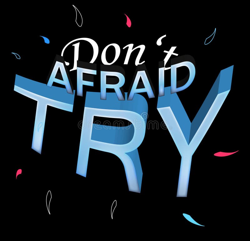 Faccia la tipografia non impaurita di prova su fondo nero Citazione ispiratrice illustrazione di stock Faccia la tipografia non impaurita di prova su fondo nero Citazione ispiratrice illustrazione di stock