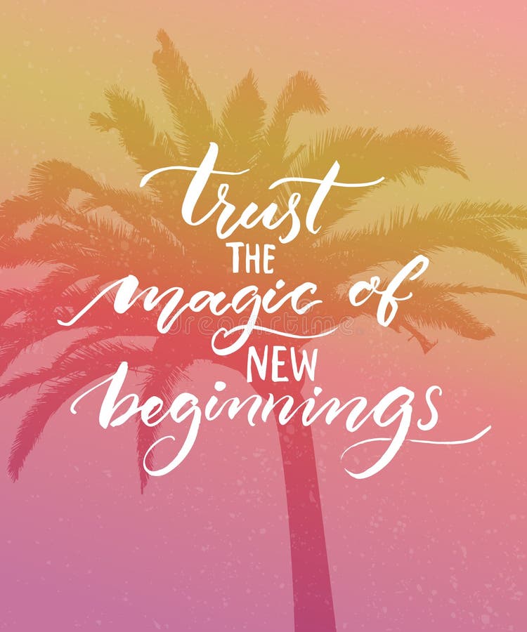 Faites confiance à la magie de nouveaux débuts Citation inspirée Calligraphie moderne sur le fond rose de vintage Citation d'une illustration de vecteur Faites confiance à la magie de nouveaux débuts Citation inspirée Calligraphie moderne sur le fond rose de vintage Citation d'une illustration de vecteur