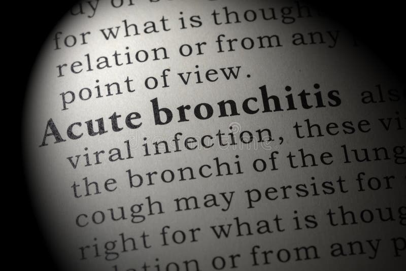 Definition of Acute Bronchitis Stock Image Image of close, dictionary