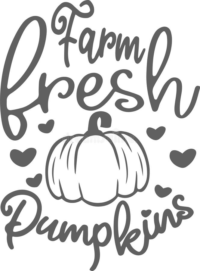 Farm Fresh Pumpkins Inspirational Quotes Stock Vector Illustration of
