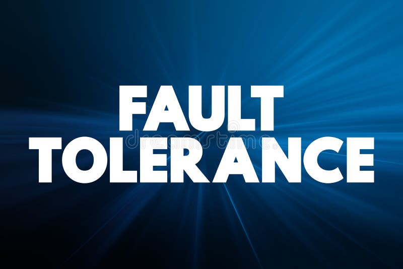 Fault Tolerance - system`s ability to continue operating uninterrupted despite the failure of one or more of its components, text vector illustration