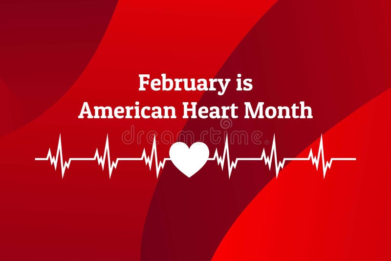 February is American Heart Month. Template for background, banner, card, poster with text inscription. Vector EPS10