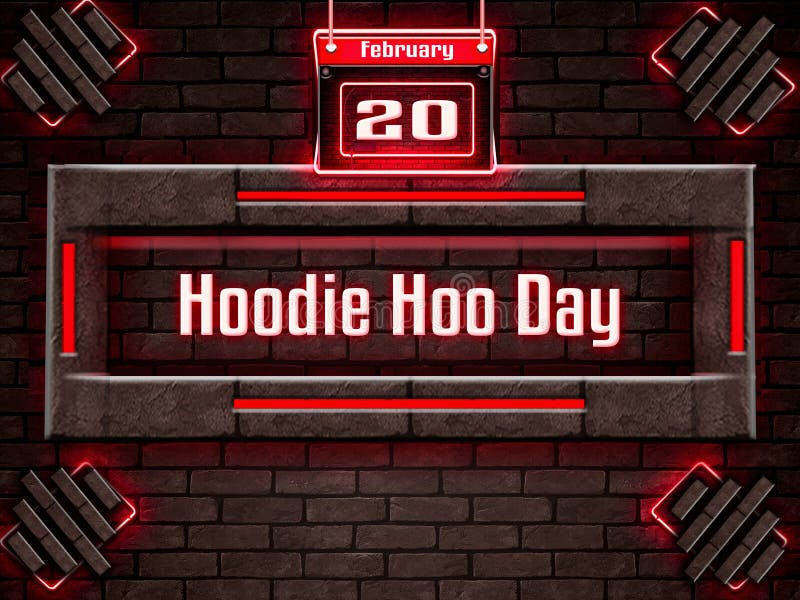 20 February, Hoodie Hoo Day, Neon Text Effect on Bricks Background