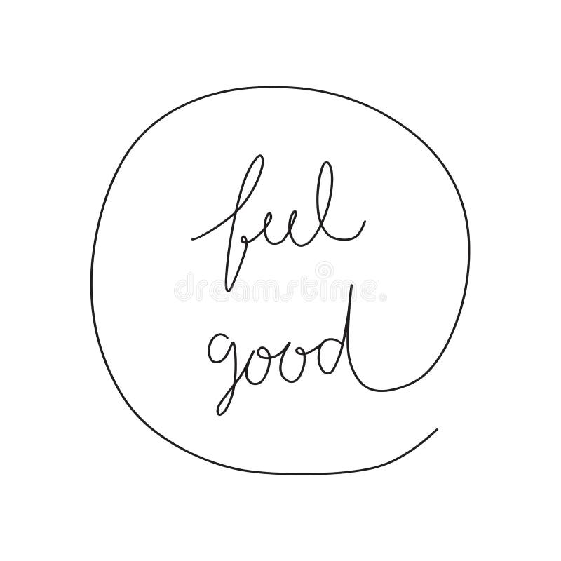 Feel good hand drawn lettering