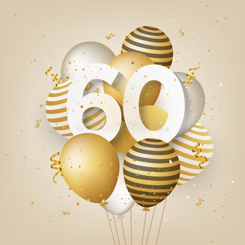 Feliz Tarjeta De Felicitación De Cumpleaños Número 60 Con Globos 60 Años De  Aniversario. Ilustración del Vector - Ilustración de festivo, confetti:  268508193