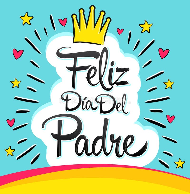 Feliz Dia Del Padre, Happy Fathers Day Spanish Text Stock Vector -  Illustration of card, cloud: 117350449