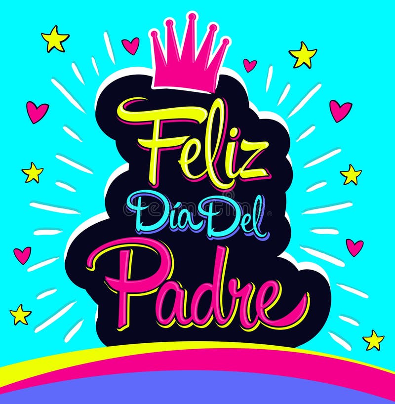 Feliz Dia Del Padre, Happy Fathers Day Spanish Text Stock Vector - Illustration of hearts, design: 117681360