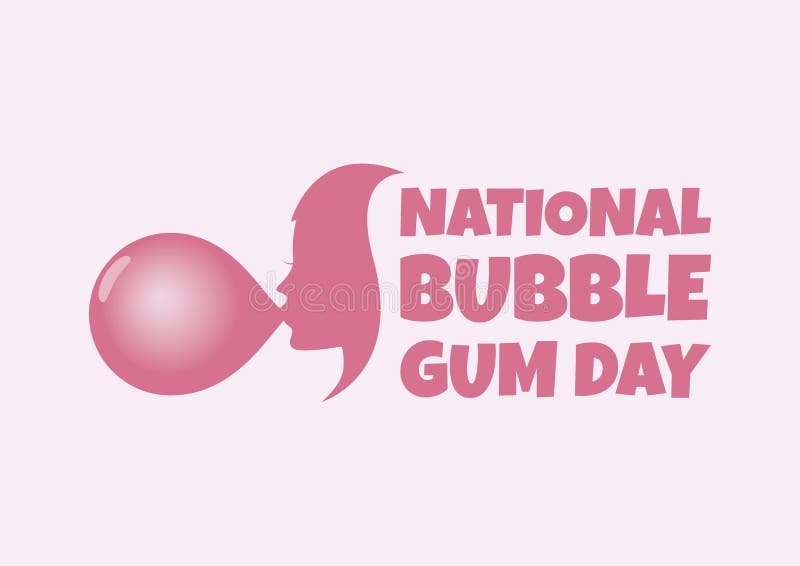 NATIONAL BUBBLE GUM DAY - February 2, 2024 - National Today