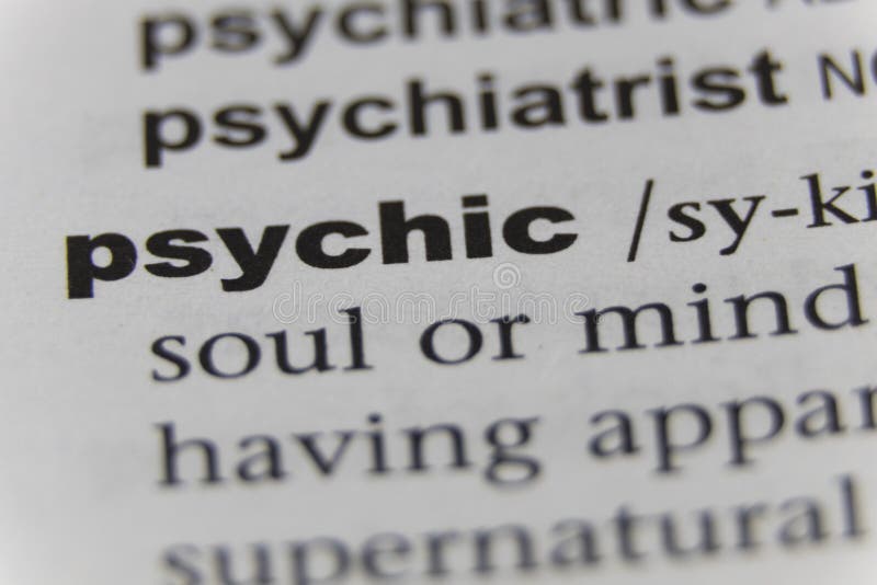 Close up of the word psychic. Close up of the word psychic.