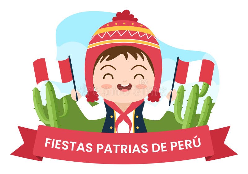 Fiestas Patrias O Día De La Independencia Peruana Ilustración De Dibujos  Animados Con Bandera Y Gente Linda Para Perú De Vacacione Ilustración del  Vector - Ilustración de insignia, gobierno: 248630959