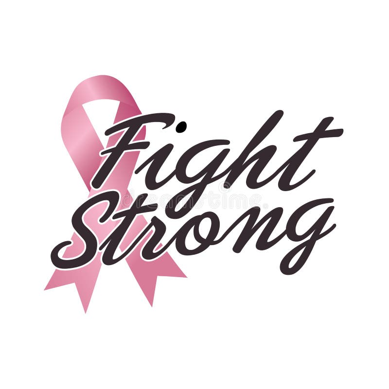 Fight Strong Quote. Fight Against Cancer, Pink Ribbon, Breast Cancer ...