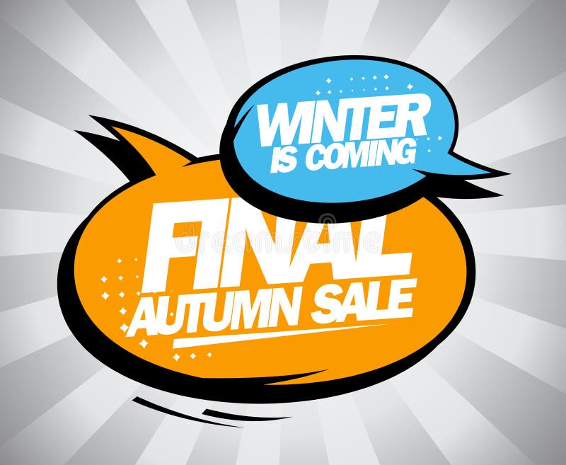 Final autumn sale, winter is coming. vector illustration Final autumn sale, winter is coming. vector illustration