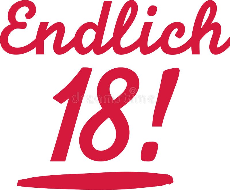 Finally 18 Eighteenth Birthday German Stock Vector Illustration of