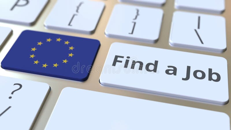 FIND A JOB text and flag of the European Union on the buttons on the computer keyboard. Employment related conceptual 3D stock illustration