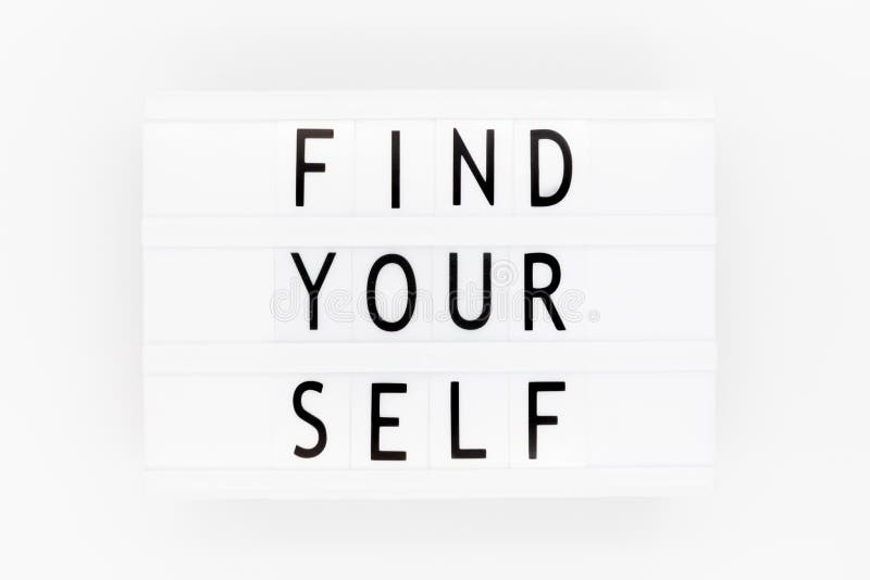 Find yourself. Motivation Quote text love yourself stock image