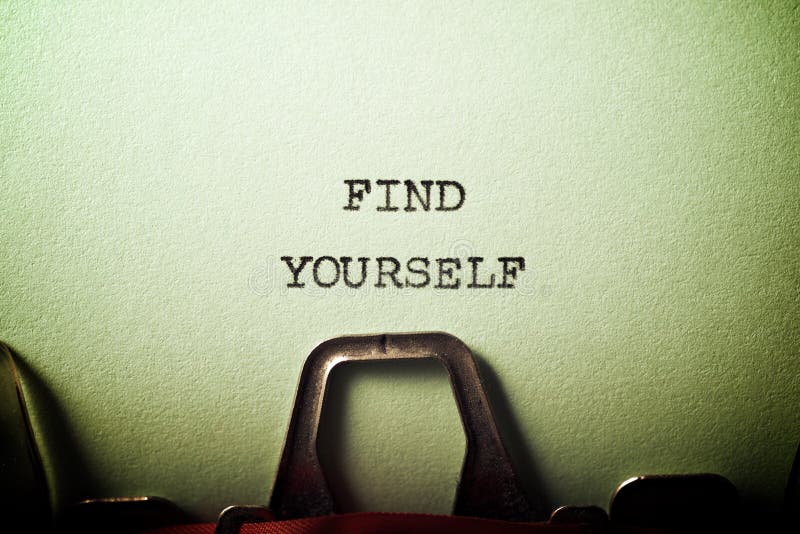 Find yourself phrase stock photo