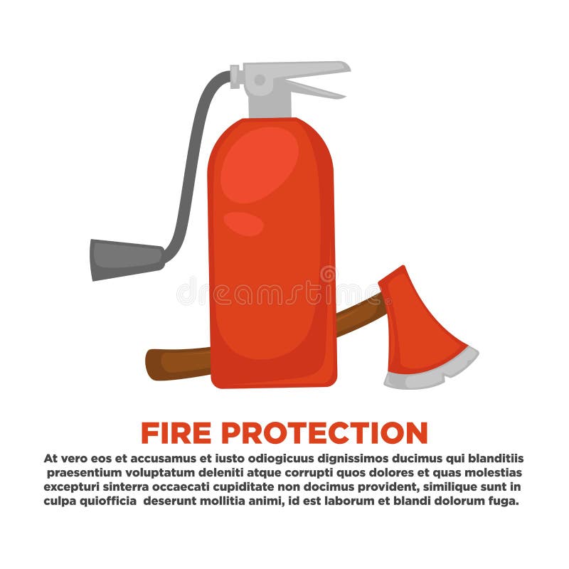 Fire protection information or firefighting safety instruction flat poster design template. Vector extinguisher and ax for firefighter team or fire extinguishing equipment tools. Fire protection information or firefighting safety instruction flat poster design template. Vector extinguisher and ax for firefighter team or fire extinguishing equipment tools