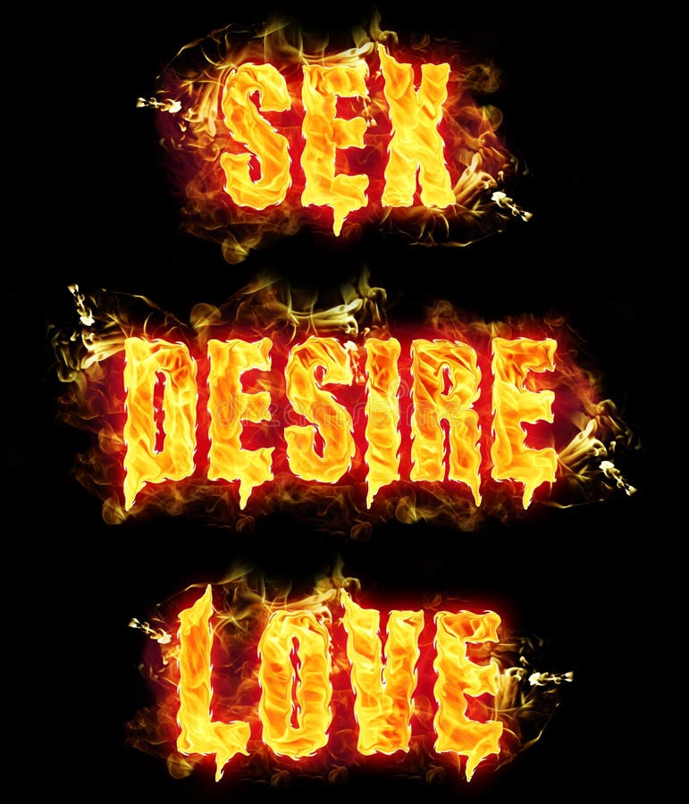 Fire Text Sex Desire Love