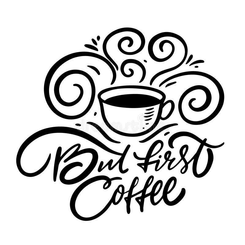But first coffee black calligraphy lettering stock illustration