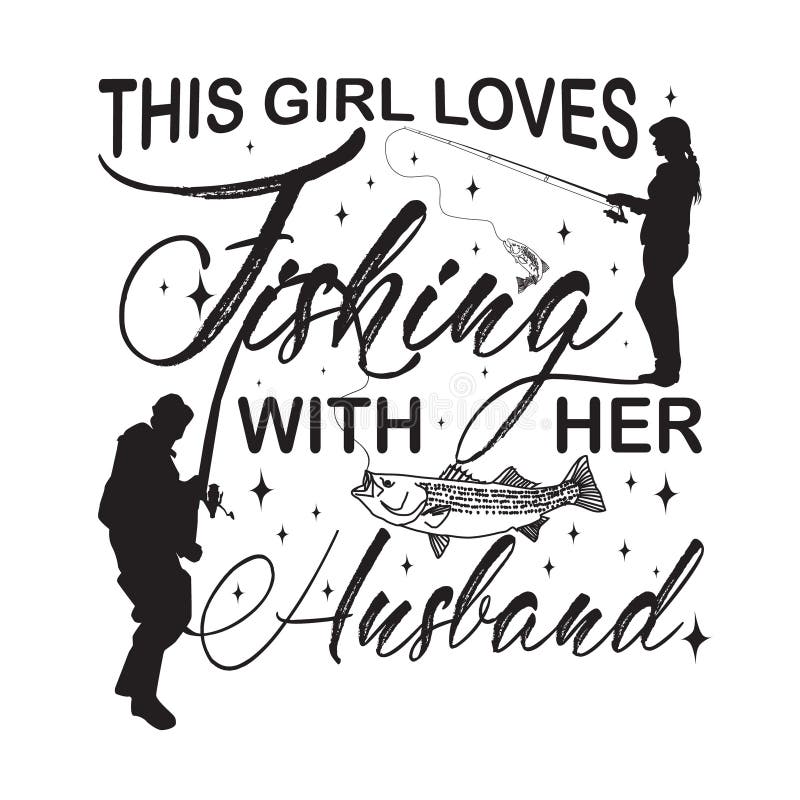 Download Fishing Quote And Saying Good For Design Collections Stock ...