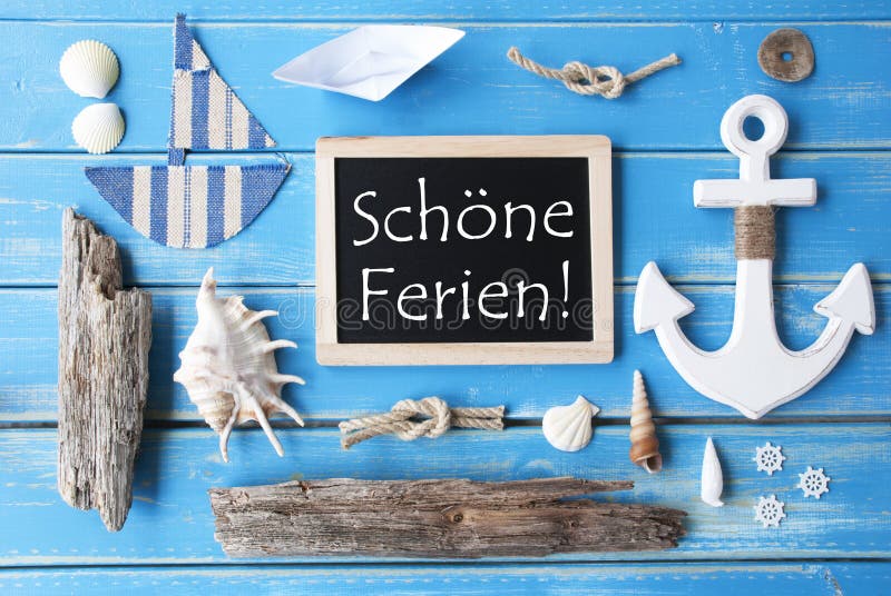 Nautic Chalkboard, Schoene Ferien Means Happy Holidays