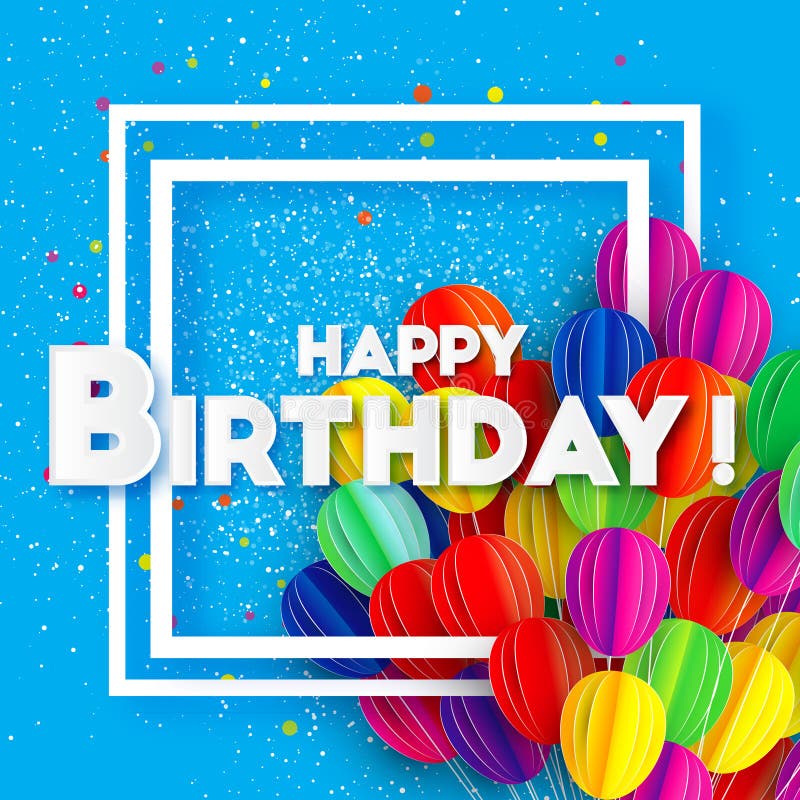 Flying Paper cut balloons. Colorful Happy Birthday Greeting card. Squae frame for text. vector illustration Flying Paper cut balloons. Colorful Happy Birthday Greeting card. Squae frame for text. vector illustration
