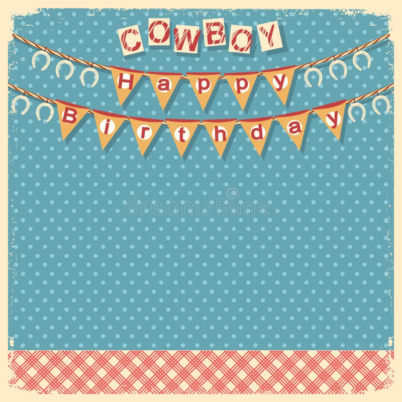 Carte De Joyeux Anniversaire De Cowboy Pour Le Texte Illustration De Vecteur Illustration Du Nourriture Decoration Carte De Joyeux Anniversaire De Cowboy Pour Le Texte Illustration De Vecteur Illustration Du Nourriture Decoration