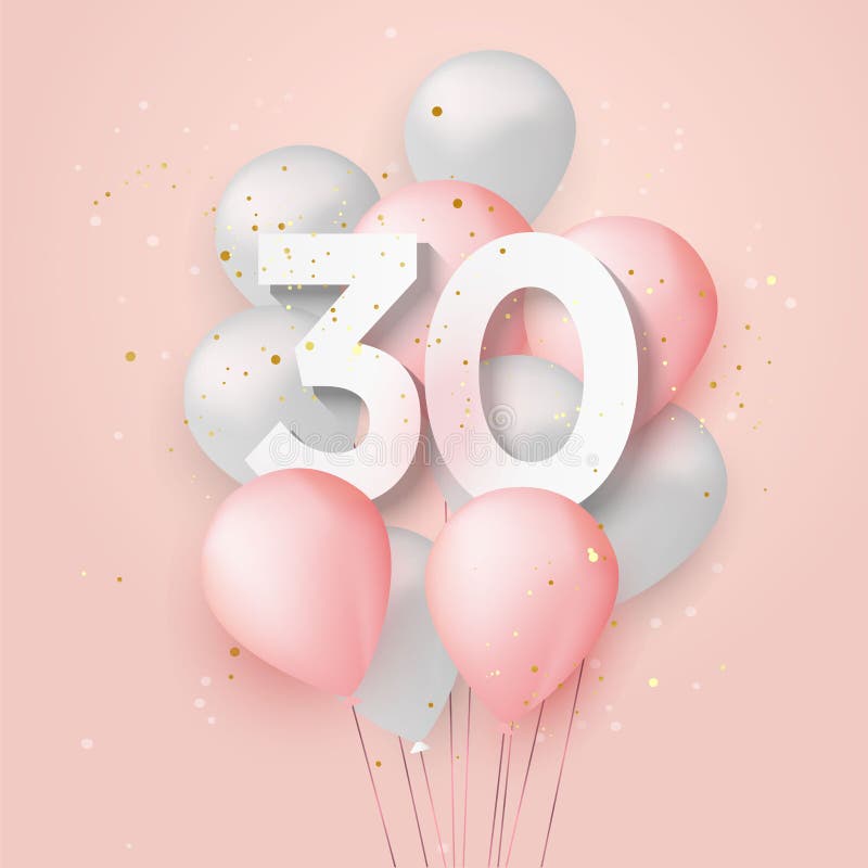 Fondo De Tarjeta De Felicitación De Globos De 30 Años Feliz. Ilustración  del Vector - Ilustración de rosa, acontecimiento: 202072909