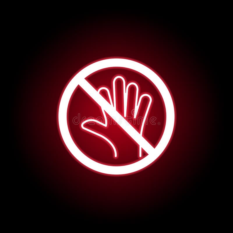 Forbidden touch icon in red neon style. Can be used for web, logo, mobile app, UI, UX vector illustration Forbidden touch icon in red neon style. Can be used for web, logo, mobile app, UI, UX vector illustration