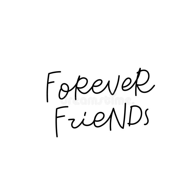 Forever Friends Calligraphy Quote Lettering Stock Illustration ...