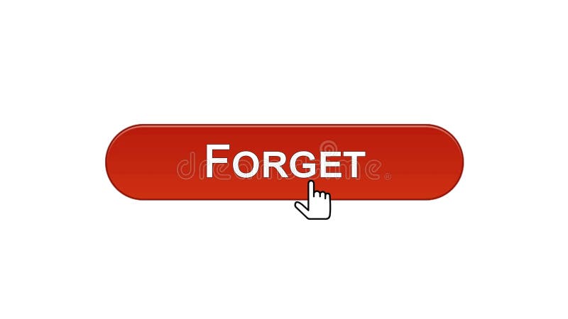 Forget web interface button clicked with mouse cursor, wine red color, mistake vector illustration