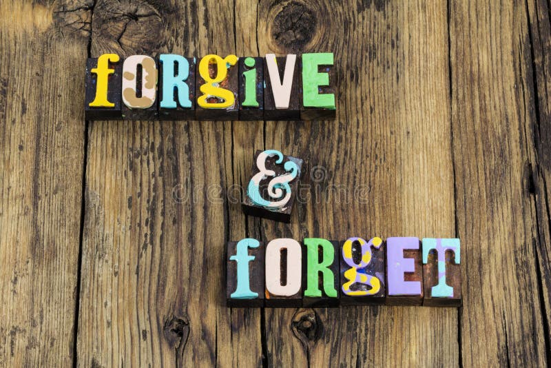 Forgive forget forgiveness accept apology acceptance learn move forward