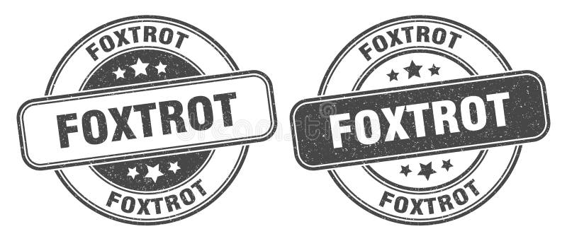Foxtrot Stamp. Foxtrot Label. Round Grunge Sign Stock Vector