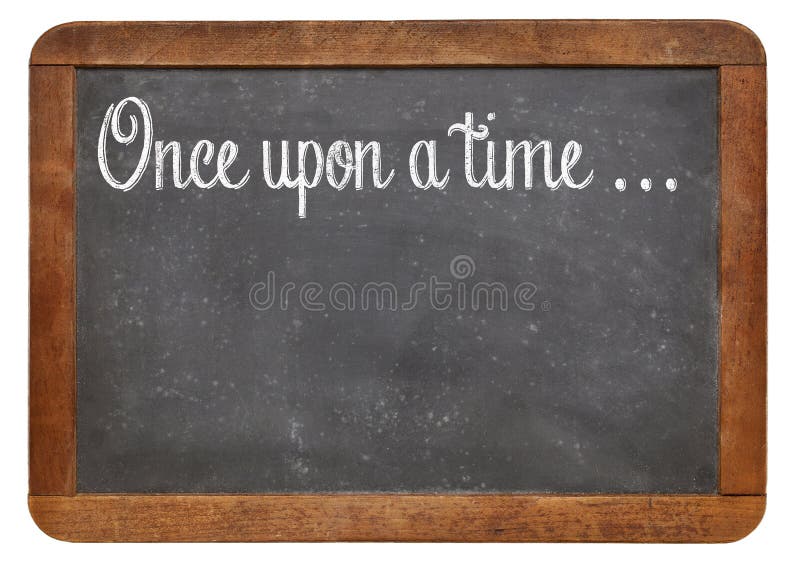 Once upon a time - a phrase for opening oral narratives, story or fairytale handwritten with white chalk on blackboard, copy space below. Once upon a time - a phrase for opening oral narratives, story or fairytale handwritten with white chalk on blackboard, copy space below
