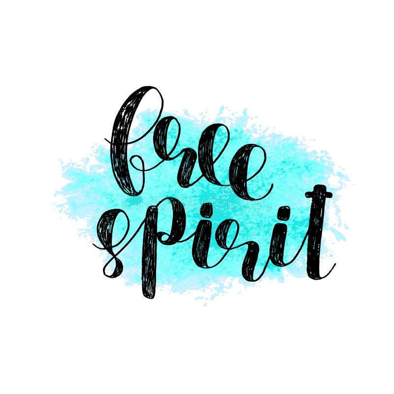 Free Spirit Brush Lettering Stock Vector Illustration Of Artistic