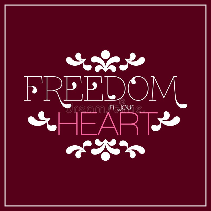 Freedom in Your Heart Lettering Stock Vector Illustration of health