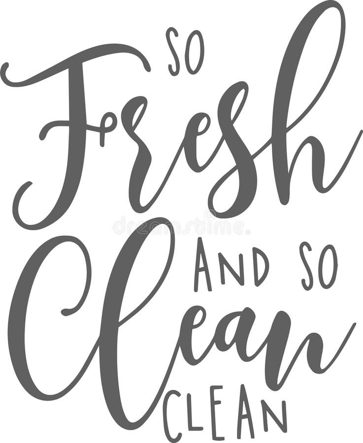 So Fresh and so Clean Inspirational Quotes Stock Vector Illustration
