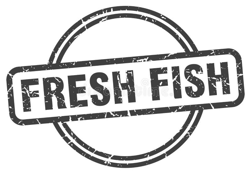 Fresh Fish Stamp. Fresh Fish Round Grunge Sign Stock Vector