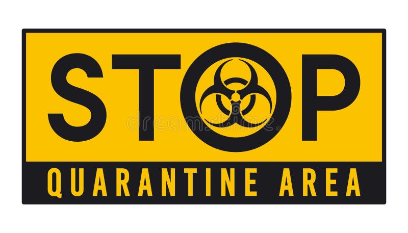 Stop Sign Quarantine Area Vector Stock Vector Illustration Of 