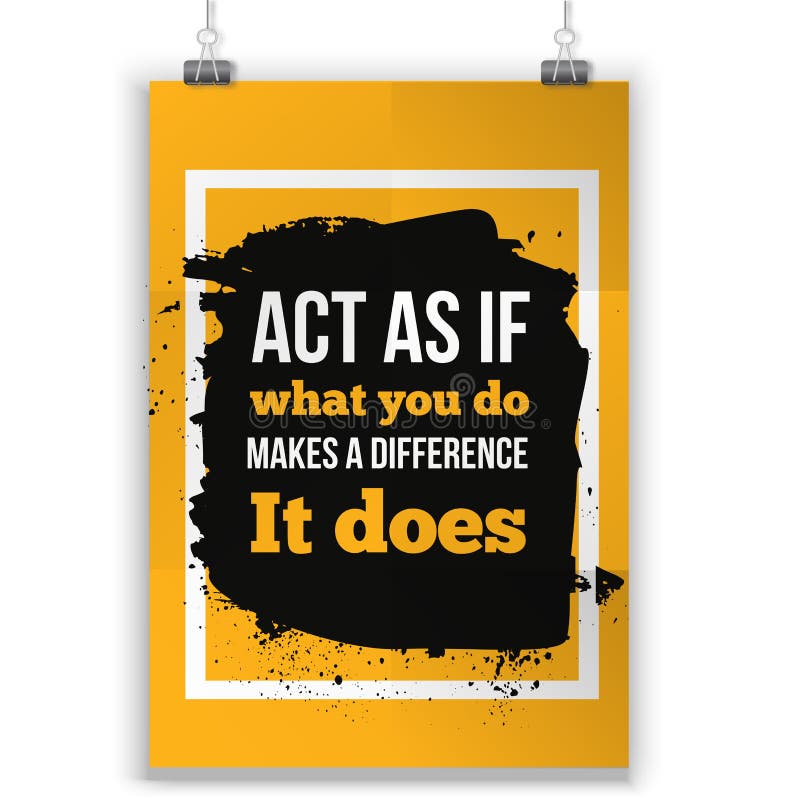 Fungieren Sie als ob, was Sie einen Unterschied machen Inspirierend Motivzitat-Plakat-typografisches Design lizenzfreie abbildung Fungieren Sie als ob, was Sie einen Unterschied machen Inspirierend Motivzitat-Plakat-typografisches Design lizenzfreie abbildung