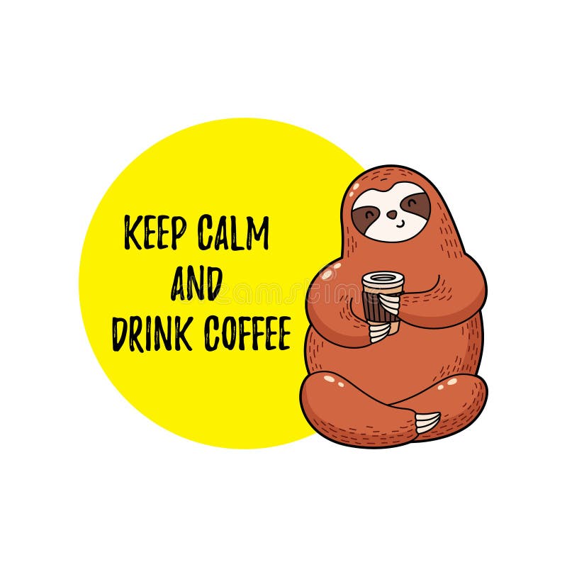 Cute vector illustration. Funny cartoon sloth drinking coffee. Funny cartoon cute fat sloth vectors