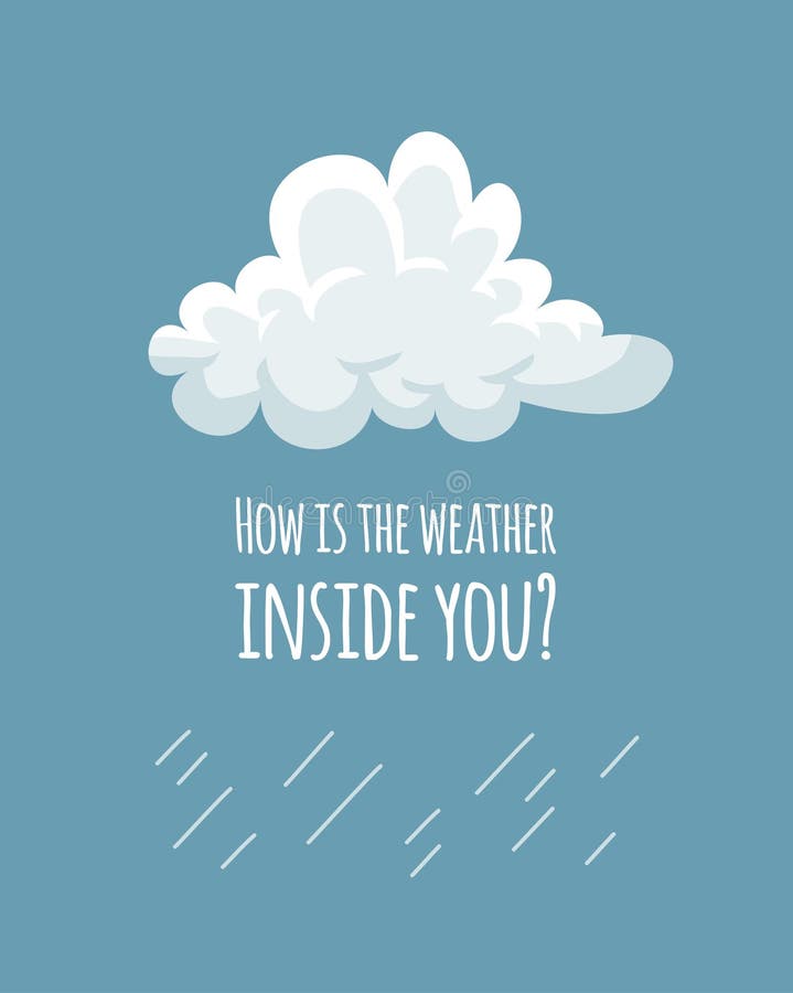 Funny Cloud in Cartoon Style on Blue Background and Quote HOW is the WEATHER  INSIDE YOU. Hand Drawn Illustration Sky and Text Stock Illustration -  Illustration of clip, design: 168609483