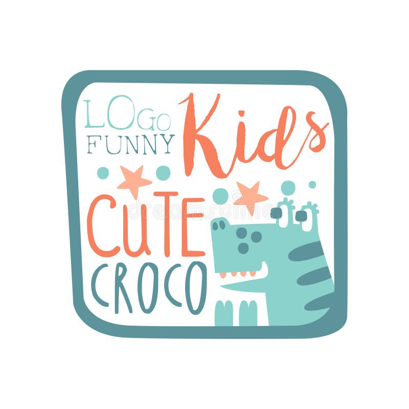 Funny kids logo, cute croco, baby shop label, fashion print for kids wear, baby shower celebration, greeting, invitation